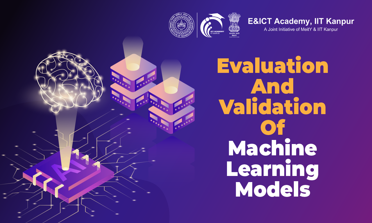 Evaluation and Validation of Machine Learning Models